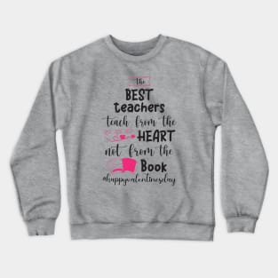 Funny Teachers Quote Teaching is a work of heart, Cool Valentines Day for Teachers Couple Crewneck Sweatshirt